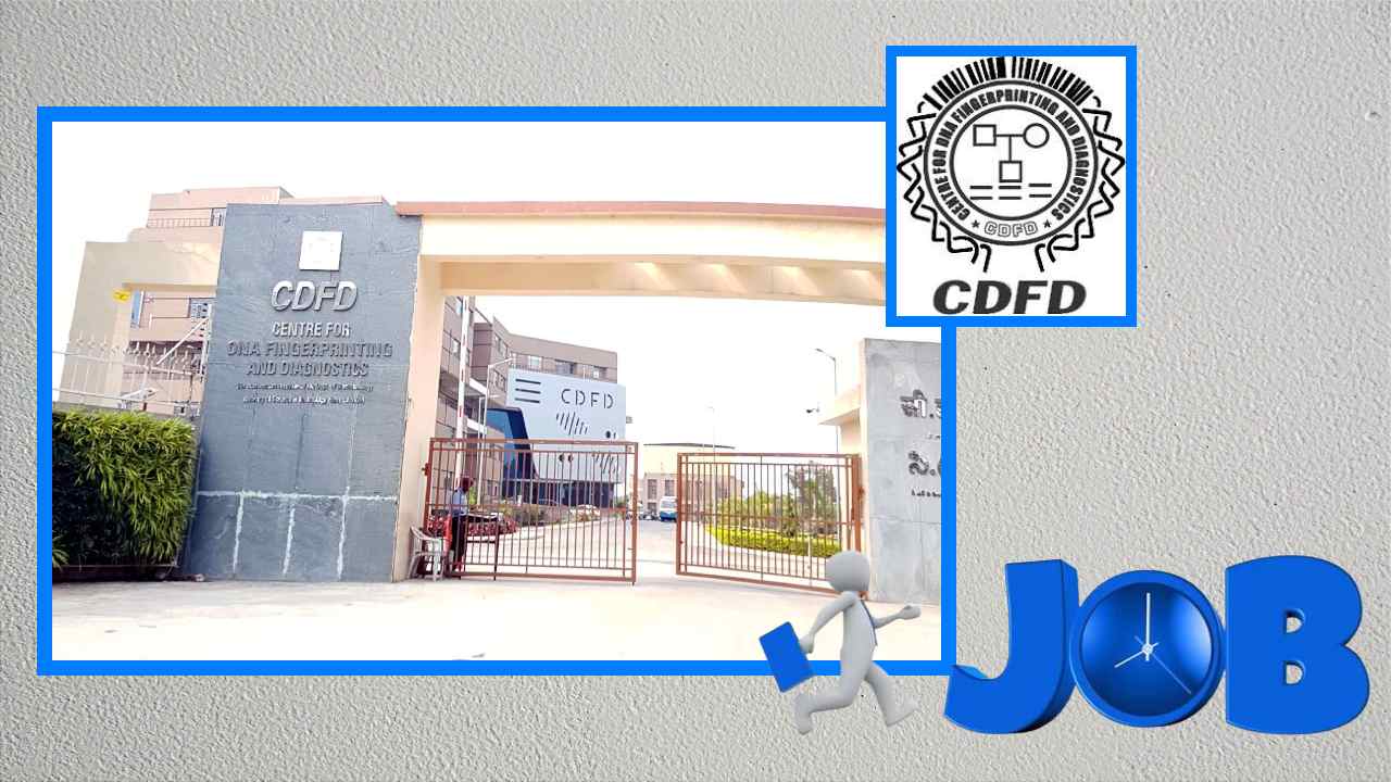 CDFD : హైదరాబాద్ సీడీఎఫ్ డీలో పోస్టుల భర్తీ