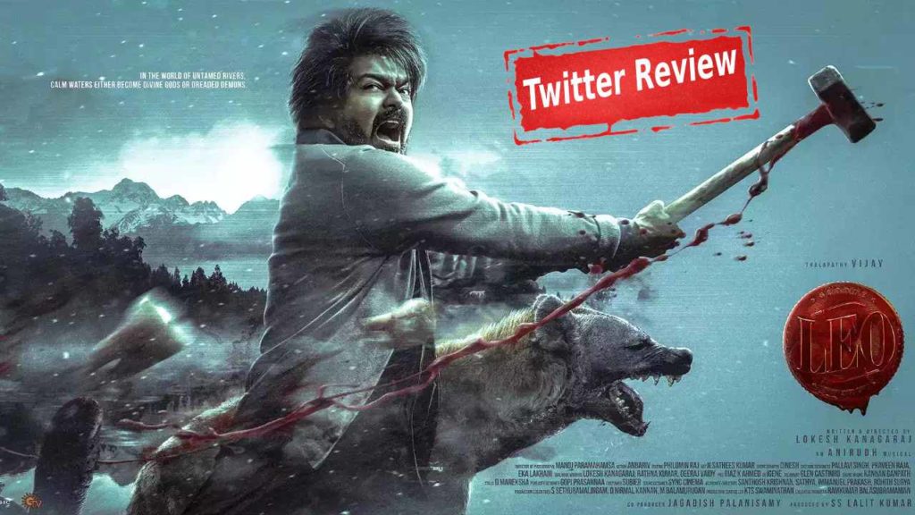 Lokesh Kanagaraj Vijay Leo Movie twitter and Public talk review