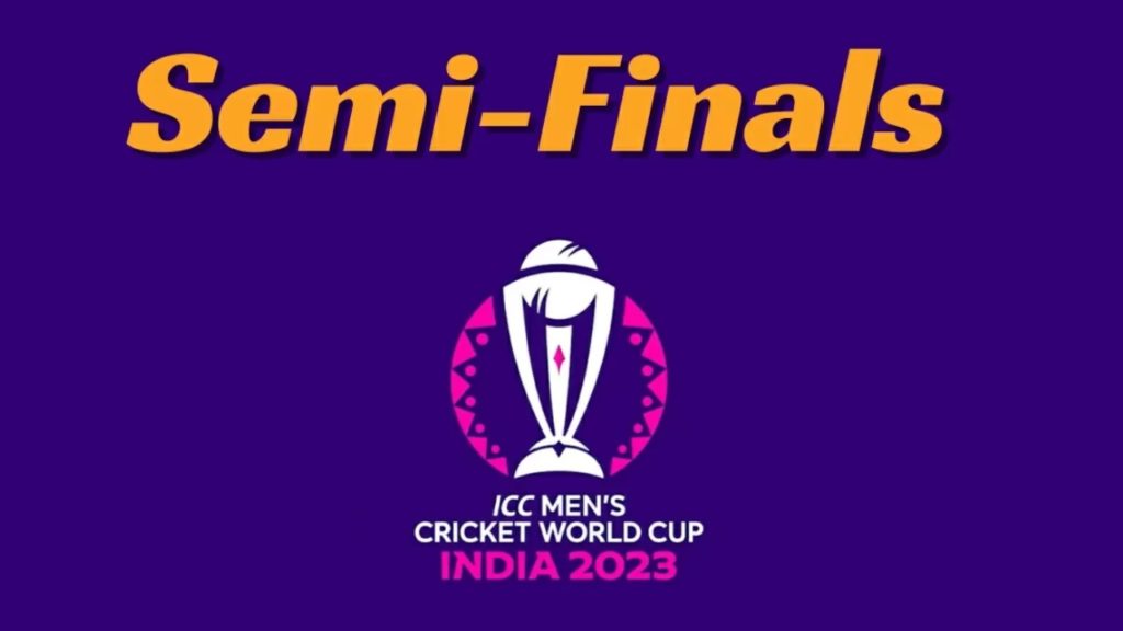 ICC Cricket World Cup Semi Finals
