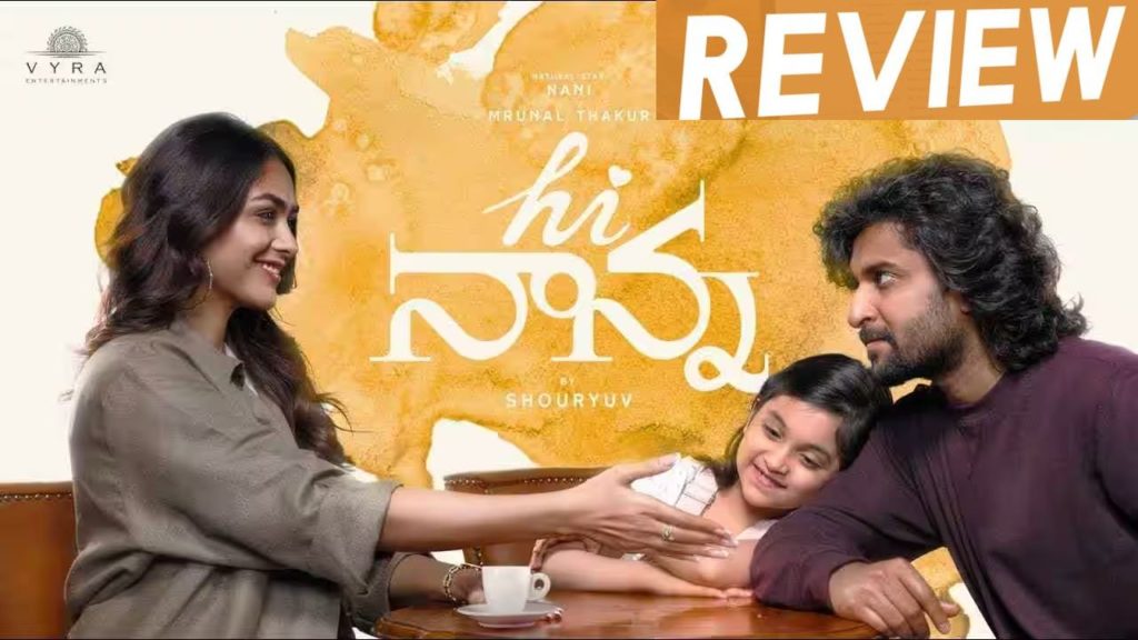 Nani Mrunal Thakur Hi Nanna Movie Review and Rating