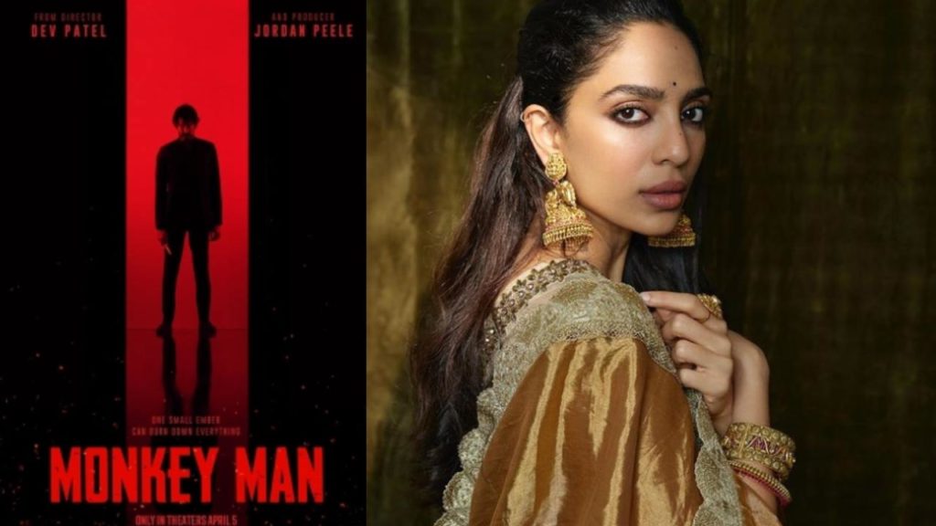 Sobhita Dhulipala entry in Hollywood with Dev Patel Monkey Man Movie