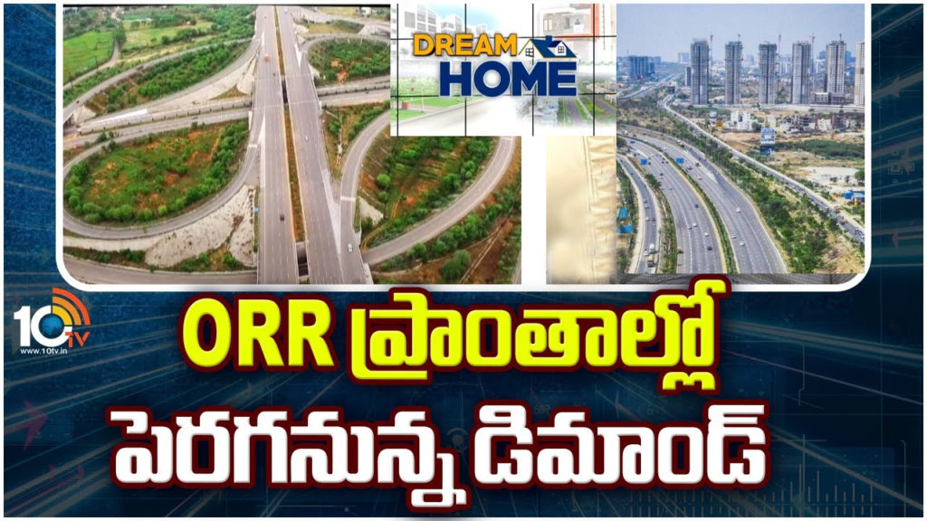 Hyderabad outer ring road real estate market grow up with industrial city