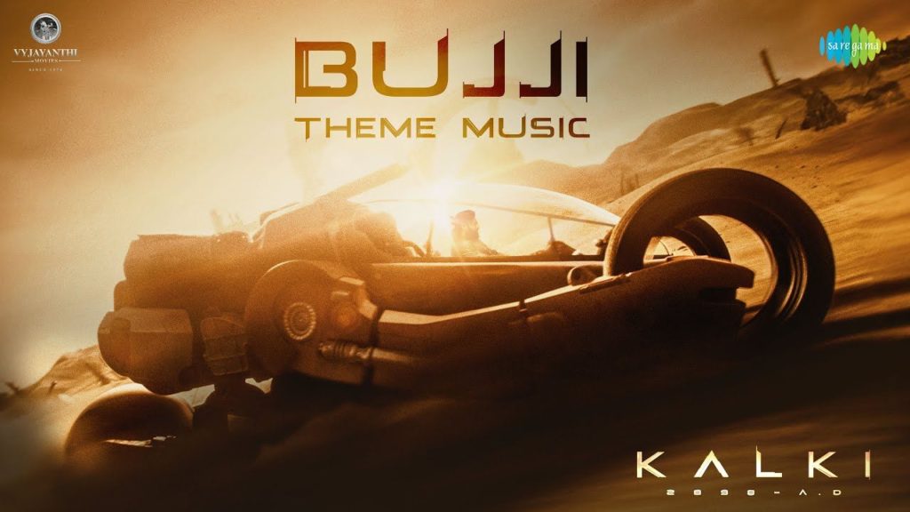 Prabhas Kalki 2898AD Bujji Vehicle Theme Music Released